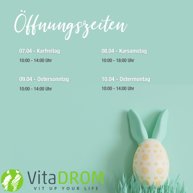 Unsere Öffnungszeiten über Die Osterfeiertage - VitaDROM